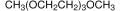 Triethylene glycol dimethyl ether