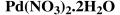 Palladium(II) nitrate dihydrate